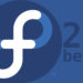 Fedora Project announces availability of Fedora 29 beta
